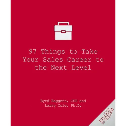 97 Things to Take Your Sales Career to the Next Level - Paperback