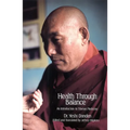 Health Through Balance: An Introduction to Tibetan Medicine - Paperback