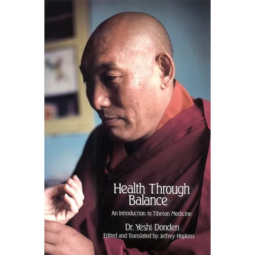 Health Through Balance: An Introduction to Tibetan Medicine - Paperback
