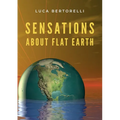 Sensations about flat Earth - Paperback