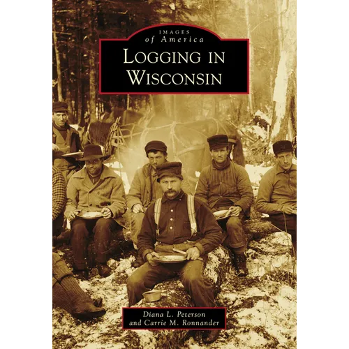 Logging in Wisconsin - Paperback