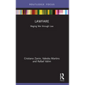 Lawfare: Waging War through Law - Paperback