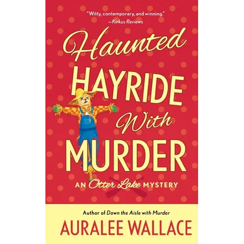 Haunted Hayride with Murder: An Otter Lake Mystery - Paperback