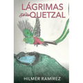Lágrimas de Un Quetzal - Paperback