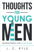 Thoughts for Young Men: Updated Edition with Study Guide - Paperback