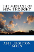 The Message of New Thought - Paperback