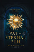 Path of the Eternal Sun - Hardcover