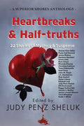 Heartbreaks & Half-truths: 22 Stories of Mystery & Suspense - Paperback