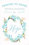 Prayers to Share Hope: 100 Pass Along Notes - Paperback