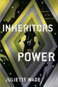 Inheritors of Power - Paperback
