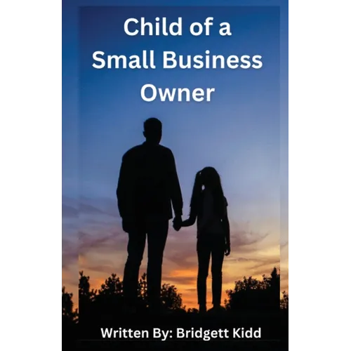Child of a Small Business Owner - Paperback