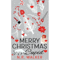 Merry Christmas Cupid - Illustrated Cover edition - Paperback