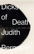 Judith Bernstein: Dicks of Death - Hardcover