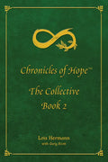Chronicles of Hope: The Collective: Book 2 - Paperback