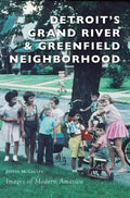 Detroit's Grand River & Greenfield Neighborhood - Hardcover