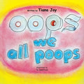 Oops We All Poops - Paperback