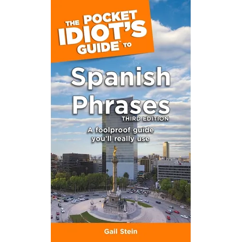 The Pocket Idiot's Guide to Spanish Phrases, 3rd Edition - Paperback