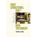 Post Structural Ism and the New Testament - Paperback