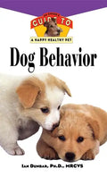 Dog Behavior: An Owner's Guide to a Happy Healthy Pet - Paperback