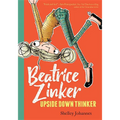 Beatrice Zinker, Upside Down Thinker - Paperback