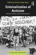 Criminalization of Activism: Historical, Present and Future Perspectives - Paperback