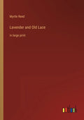 Lavender and Old Lace: in large print - Paperback