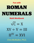 Fun with Roman Numerals Math Workbook - Paperback
