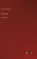Z. Marcas: in large print - Hardcover