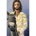 Redemption on the Road to Jericho - Hardcover