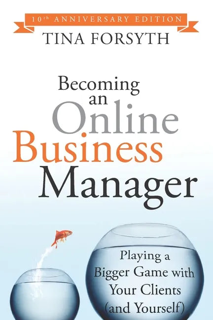 Becoming an Online Business Manager: 10th Anniversary Edition - Paperback