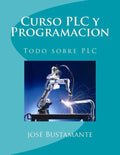 Curso PLC y Programacion: Todo sobre PLC - Paperback