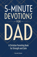 5-Minute Devotions for Dad: A Christian Parenting Book for Strength and Calm - Paperback