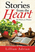 Stories from the Heart: The Walk of a Widow - Paperback