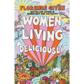 Women Living Deliciously - Hardcover