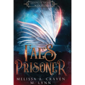 Fae's Prisoner (Queens of the Fae Book 4) - Hardcover