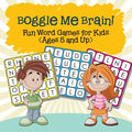 Boggle Me Brain! Fun Word Games for Kids (Ages 5 and Up) - Paperback