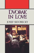 Dvorak in Love: A Light-Hearted Dream - Paperback