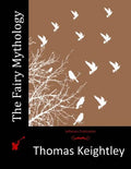 The Fairy Mythology - Paperback