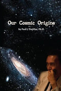 Our Cosmic Origins - Paperback