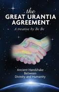 The Great Urantia Agreement: Ancient Handshake Between Divinity and Humanity - Paperback