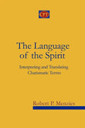 The Language of the Spirit: Interpreting and Translating Charismatic Terms - Paperback