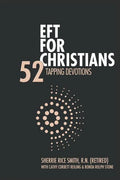 EFT For Christians: 52 Tapping Devotions - Paperback