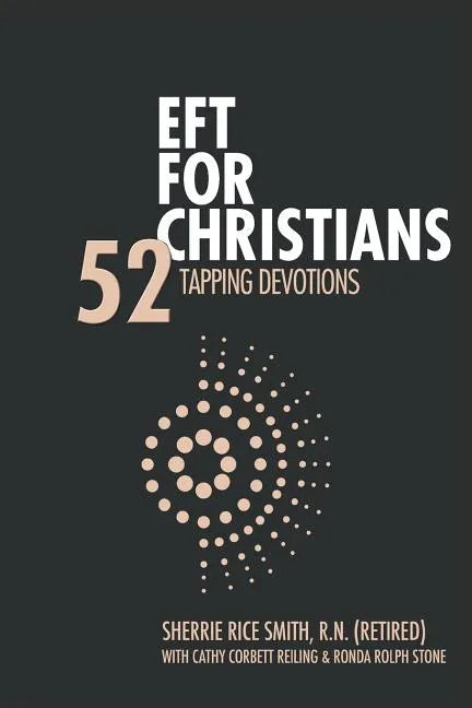 EFT For Christians: 52 Tapping Devotions - Paperback