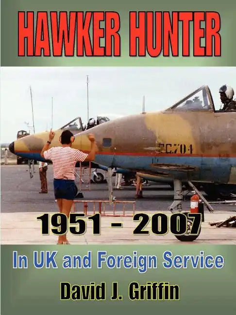 Hawker Hunter 1951 to 2007 - Paperback