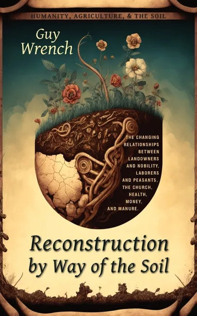 Reconstruction by Way of the Soil - Paperback