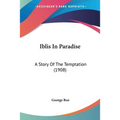 Iblis In Paradise: A Story Of The Temptation (1908) - Paperback