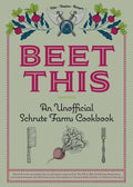 Beet This: An Unofficial Schrute Farms Cookbook - Hardcover