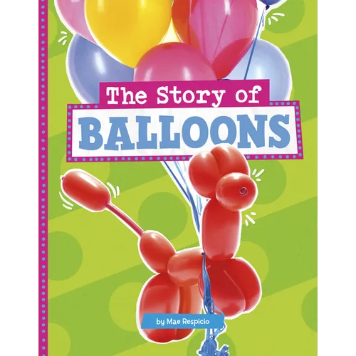 The Story of Balloons - Paperback