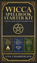 Wicca Spellbook Starter Kit: A Book of Candle, Crystal, and Herbal Spells - Hardcover