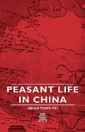 Peasant Life in China - Hardcover